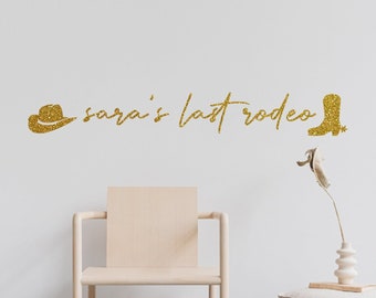 letztes Rodeo Banner, Bachelorette Banner, benutzerdefinierte Namensbanner, letztes Rodeo, letzte Fahrt der Braut, Junggesellinnenabschiedsdekor, Glitzerbanner