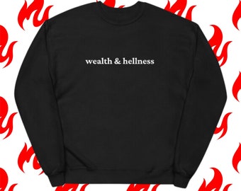 Wealth & Hellness, Emo Goth Funny Satanic Sweatshirt