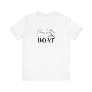 Boat Life Unisex Tee - Lakehouse Gift, Boating Shirt, Summer Vacation Top, Nautical Apparel, Beach Lover Clothing