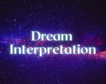 May include: A digital graphic with a deep purple and blue galaxy background. The words "Dream Interpretation" are in large, white, glowing text, centered on the image. The image evokes a sense of mystery and the cosmos.