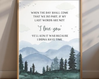 Outlander Quote Print: Jamie Fraser Art, Scottish Highland Forest (5x7, 8x10, 11x14")