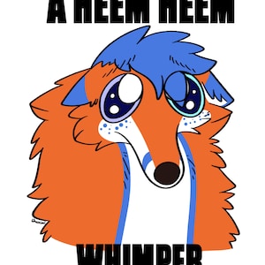 A HEEM HEEM WHIMPER meme fursona ych