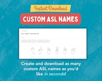 Custom ASL Name Generator | Custom Sign Language Classroom Student Name Cards, ASL Gifts, and Deaf Education (Instant Download)