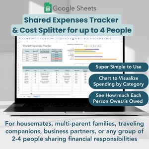 May include: A laptop screen displaying a Google Sheet spreadsheet titled "Shared Expenses Tracker & Cost Splitter for up to 4 People". The spreadsheet is designed to track shared expenses and split costs among up to four people. The spreadsheet includes a chart to visualize spending by category and a section to see how much each person owes or is owed.