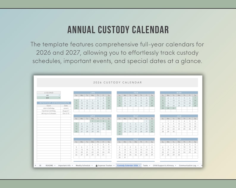 May include: An annual custody calendar template for 2026 and 2027. The digital document displays a 2026 calendar grid with months from January to September, a legend, and a section for important dates and events. Tabs at the bottom include README, Important Info, Weekly Schedule, Expense Tracker, Custody Calendar 2026, Tasks, Child Support & Alimony, and Communication Log.