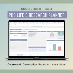 Może przedstawiać: Ekran laptopa wyświetlający pulpit nawigacyjny Google Sheets i Excel do planowania doktoratu i badań. Interfejs zawiera sekcje dotyczące tematów badawczych, list zadań, wydarzeń, wykresów budżetowych i statusów. Tekst: Coursework. Dissertation. Grants. All in one place.
