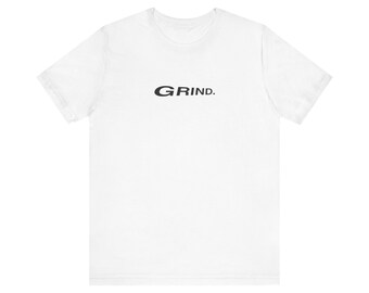 Grind - Blanco - Camiseta de manga corta Unisex Jersey