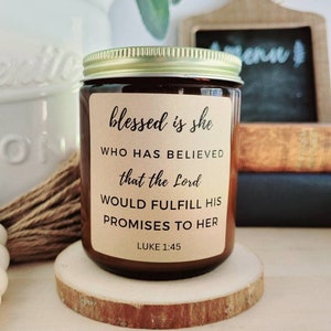 Scripture Candle, Blessed Is She Who Has Believed, Best Friend Candle, Bible Verse Candle for Women