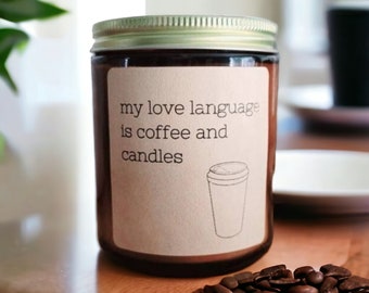 Coffee Candle: Soy Wax, Love Language Gift