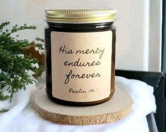 His Mercy Endures Forever Candle: Scripture Candle Gift, Christian Gift For Friend