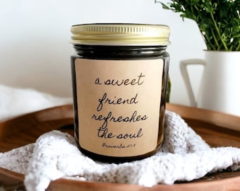 Friendship Candle Gift: "A sweet friend refreshes the soul", Friendship Gift, Scripture Candle for Friend