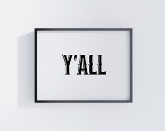 Y'all Typography Art Print, Western Decor, Southwestern Wall Art, Western Design Poster, Southern Home Art, Ranch Wall Decor, Farmhouse Gift