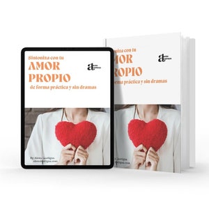 Sintoniza con tu amor propio de forma practica y sin drama
