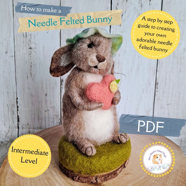 How to make a Needle Felted Bunny Downloadable PDF Tutorial