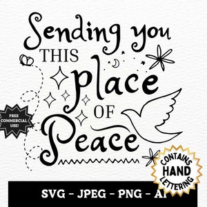 Sending This Place of Peace SVG, JPEG, PNG, Includes Hand Lettering by Seller, Downloadable Sympathy Card, Sympathy Gift, So Sorry Card etc.