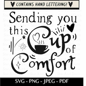 Sending This Cup of Comfort Digital Download, Six Files Including SVG and PNG, Includes Hand-Lettering, Great For Sympathy Card, Condolence