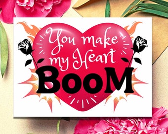 Printable Love You Card and Envelope, You Make My Heart Boom, Passionate, Heart on Fire, Bright Colors, Love You Card, Loving Gesture, Roses