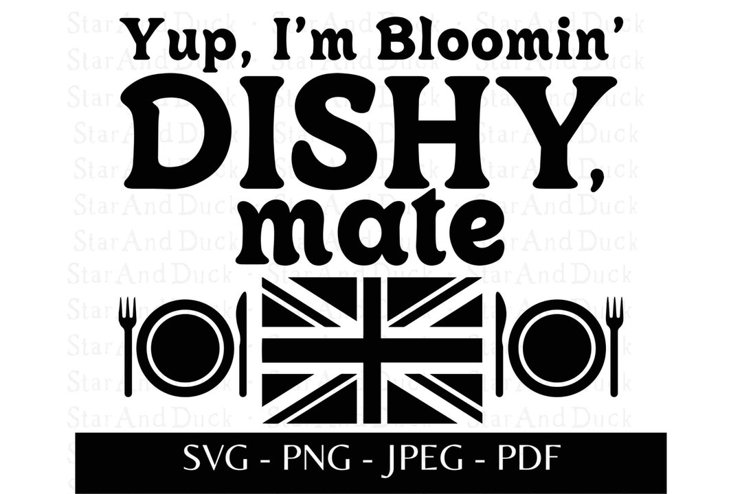 British Dish Pun SVG, Dishy is Brit Slang for PNG and Other