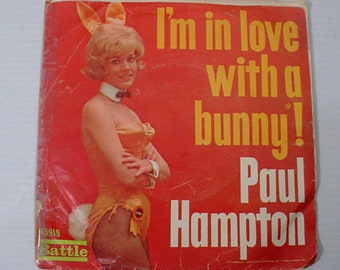 Rare 45 RPM Record, &quot;I&#39;m in love with a bunny (at the Playboy Club) Paul Hampton