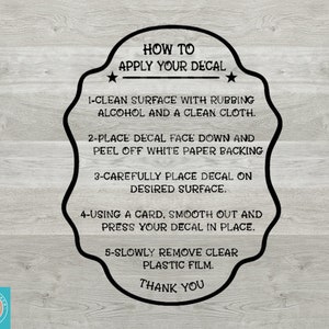 May include: Black and white illustration of a star-shaped sign with instructions on how to apply a decal. The text reads: "HOW TO APPLY YOUR DECAL" and includes five steps for applying a decal.