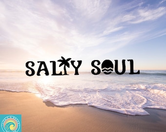 Beach Decal, Salty Soul, Beach Lover, Car Decal, Wall Decal, Boat Decal, Indoor/Outdoor, Waterproof, Fade Resistant, Many Colors & Sizes