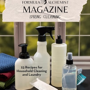 Formula Alchemist Magazine Spring Cleaning (Expanded Edition)