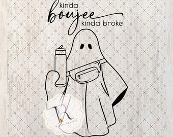 Boujee BOO-JEE, Boujee SVG, kinda boujee kinda broke svg, Kinda Boujee Kinda Broke Digital file, Boo-Jee Tumbler, Halloween Design