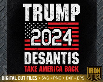 Trump Desantis 2024 SVG: Patriotic Cut File (Digital Download)