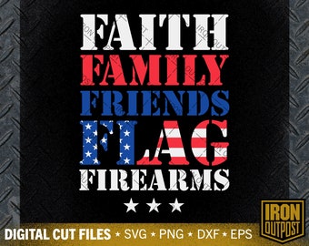 Patriotic Firearms SVG: Faith, Family, Friends, Flag (Digital Download)