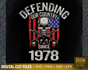 Defending Our Country Since 1978 SVG: Veteran Dad Cut File (Digital Download)