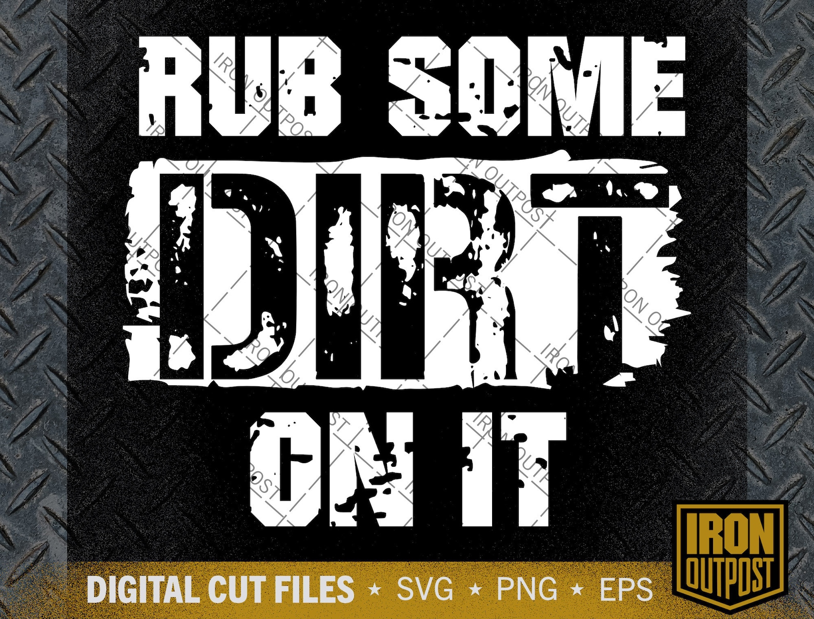 Rub Some Dirt on It Svg, Motivational Svg, Tough Guy Svg, Father's Day