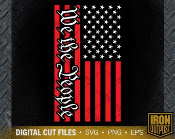 We The People US Flag SVG: Patriotic 2nd Amendment Cut File (Digital Download)