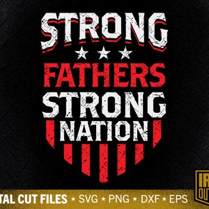 Pères forts Nation forte Svg, 2ème amendement svg, Christian Dad Svg, Patriotic Svg, Gun Svg, Cut File, Silhouette Svg, Cricut Designs
