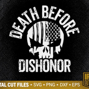 Muerte antes de deshonrar svg, libertad svg, milicia svg, 2ª enmienda svg, patriotic svg, gun svg, archivo cortado, silueta svg, cricut designs