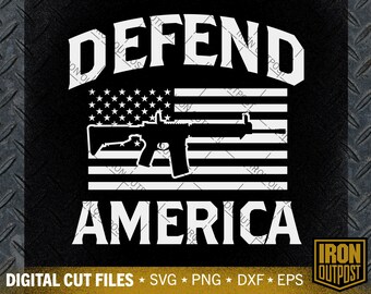 Defend America Svg, 2nd Amendment Svg, Patriotic Svg, Gun Svg, Cut File, Silhouette Svg, Cricut Designs