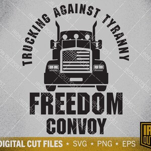 Protest Mandates Svg, Freedom Convoy Svg, Patriotic Svg, Trucker Rights Svg, Cut File, Silhouette Svg, Cricut Designs