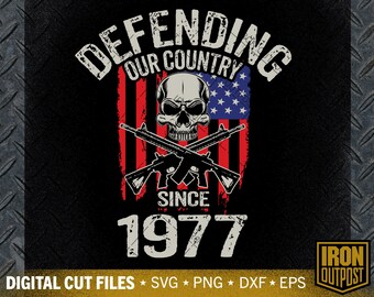 Defending Our Country Since 1977 SVG: Veteran Dad Cut File (Digital Download)