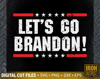 Let's Go Brandon SVG: Patriotic Trump Design (Digital Download)