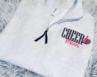 Embroidered Cheer Mom 1/4 quarter Zip Sweatshirt, Cheerleader, Cheer Coach, Team Colors, Personalized Name