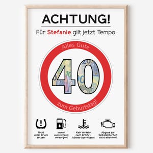 Geldgeschenk 40. Geburtstag Jubiläum runder Geburtstag Personalisiert | Lustig Witzig | Achtung Tempo Verkehrsschild
