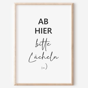 Poster Ab hier bitte lächeln  | Home | Wanddeko | Schön hier | Geschenk | Familie | Eingang | PDF | Motivation | Spruch