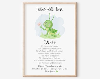 May include: A printable thank you card for a daycare or preschool teacher. The card features a green grasshopper with a pink flower and the text "Liebes Kita Team Danke" and a list of things the teacher does for the children. The card also includes the text "Kleine Menschen wie ich brauchen so große Herzen wie Eure! Eure Luisa"