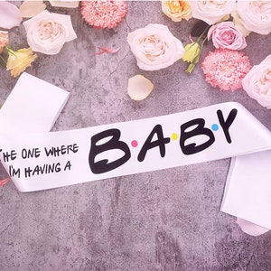 Mom To Be Sash, The One Where I'm Having A Baby Sash, Friends Bridal Shower, Friends Gender Reveal Party, Friends Bridal Shower Party Supply