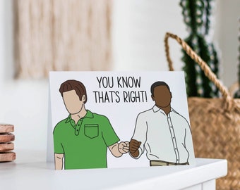 You Know That's Right Psych Card - Shawn and Gus,  Psych TV Show, Funny Novelty Card sean and gus, Psych, Come on Son