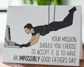 Mission Impossible FATHER'S DAY Card - Your Mission, Should You Choose to Accept It Card, Card for Him, Card for Dad, Action movie