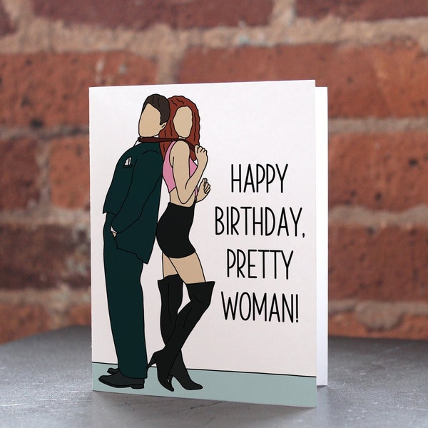 Pretty Woman Card - Happy Birthday, classic chick flick greeting card, birthday card, julia roberts, big mistake huge