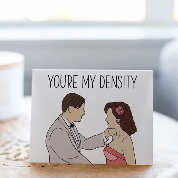 You're My Density Card -  Back to the Future Card, Great Scott, That's Heavy, Doc, Anniversary Card, Valentine's Card, Soul Mate Card 80s