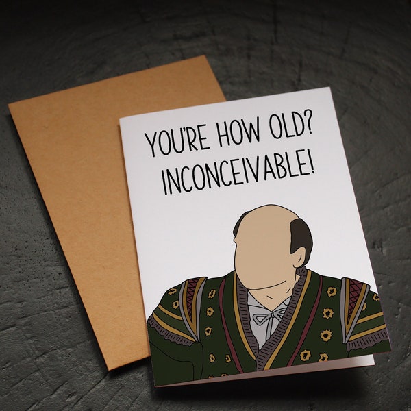 Inconceivable! Card - Princess Bride Birthday Card, Vizzini, Inigo Montoya, Wesley, As You Wish, Funny Birthday Card, Card for Him