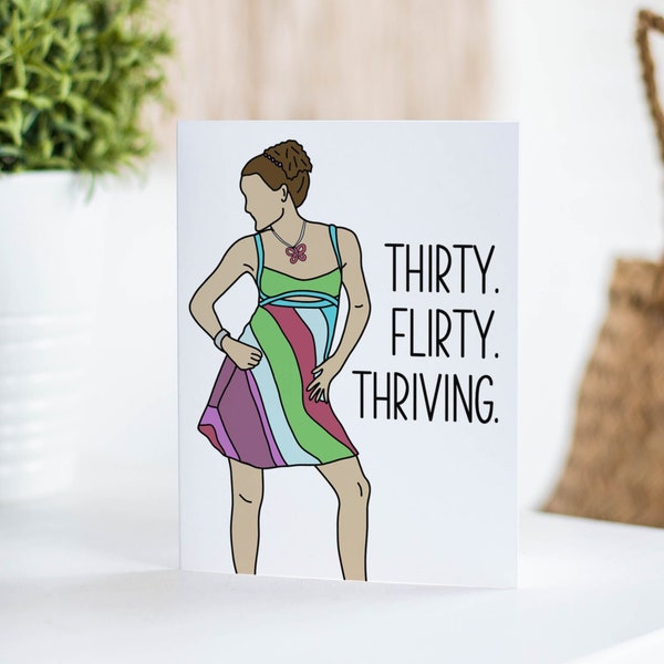 Thirty, Flirty, Thriving Card 13 Going on 30, chick flick greeting card, birthday card, jennifer garner, 30th birthday, thirtieth 30 card