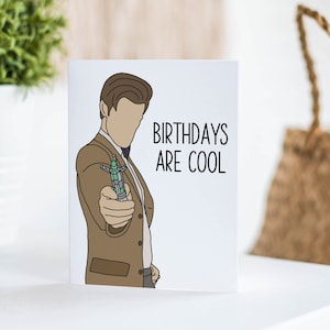 Doctor Who - Birthdays Are Cool Card, Bowties are Cool, Eleventh Doctor, 11th Doctor, Matt Smith, Happy Birthday Card